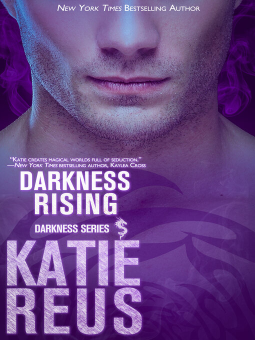 Title details for Darkness Rising by Katie Reus - Available